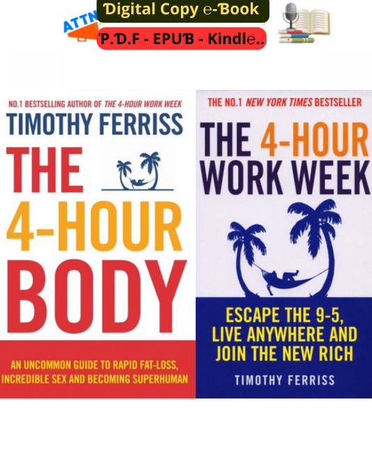 The 4 Hour Body + Work Week An Uncommon Guide To Rapid