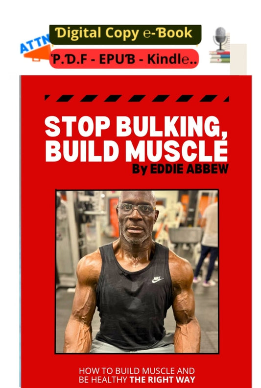 stop bulking build muscle - Eddie Abbew . Effective Fat Loss Book, Weight Loss Guide, Fitness Manual